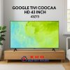 Google Tivi Coocaa 43Z73 43 inch Full HD