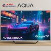 Tivi Aqua AQT65S800UX Google TV QLED 65 inch 4K
