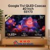 Google TV Coocaa 55Y73 PRO QLED 55 inch giá rẻ