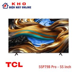 Tivi TCL 55P79B Pro Google tivi 4K 55 inch
