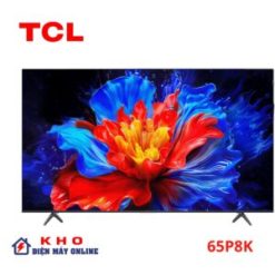 Google Tivi TCL 65P8K | 65 inch 4K QLED