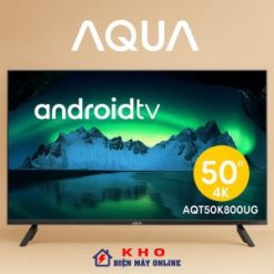 Tivi Aqua AQT50K800UG 50 inch 4K Android 2024