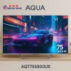 Tivi Aqua AQT75S800UX Google TV QLED 75 inch 4K