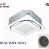 Âm trần Daikin 1 chiều Inverter 3 pha FCFC71DVM/RZFC71DY1