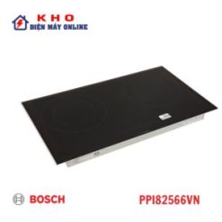 Bếp từ đôi Bosch PPI82566VN | 2 vùng nấu lắp âm giá rẻ