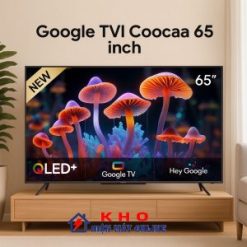 Google Tivi Coocaa 65Y73 PRO | QLED 4K 65inch chính hãng