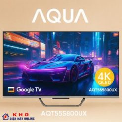 Tivi Aqua AQT55S800UX Google TV QLED 55inch 4K