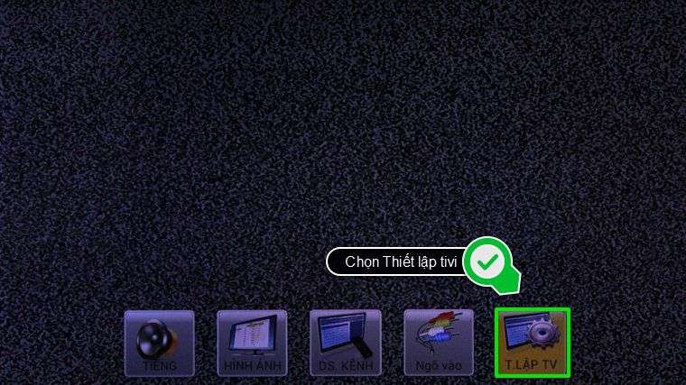 Hướng dẫn sử dụng tivi TCL【TV TCL 32, 40, 43 inch】 3 Chọn vào thẻ Thiết lập tivi