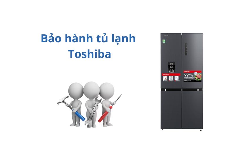 bao hanh tu lanh toshiba