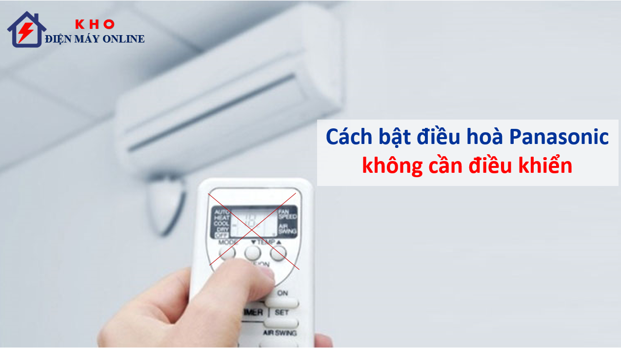 cach bat dieu hoa panasonic khong can dieu khien 8