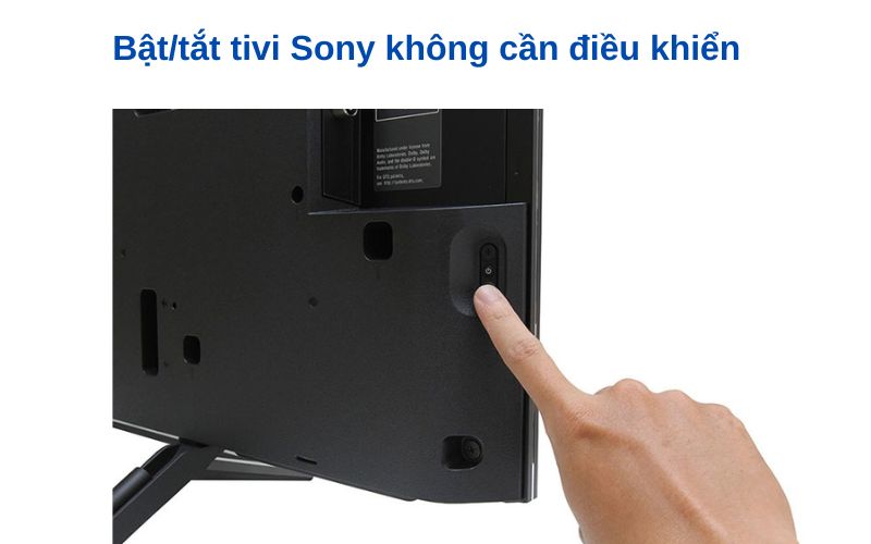 cach bat tat tivi sony khong can dieu khien