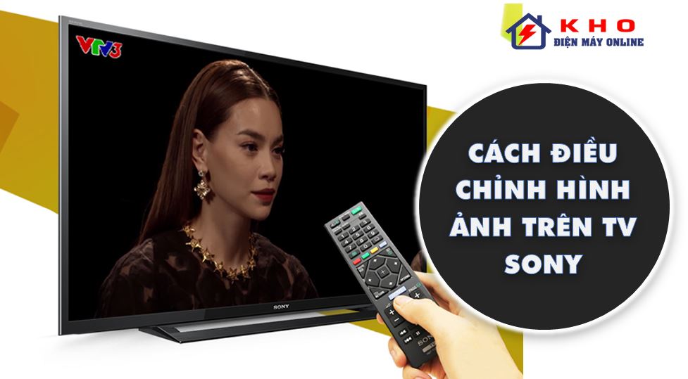 cach dieu chinh hinh anh tren tivi sony 1