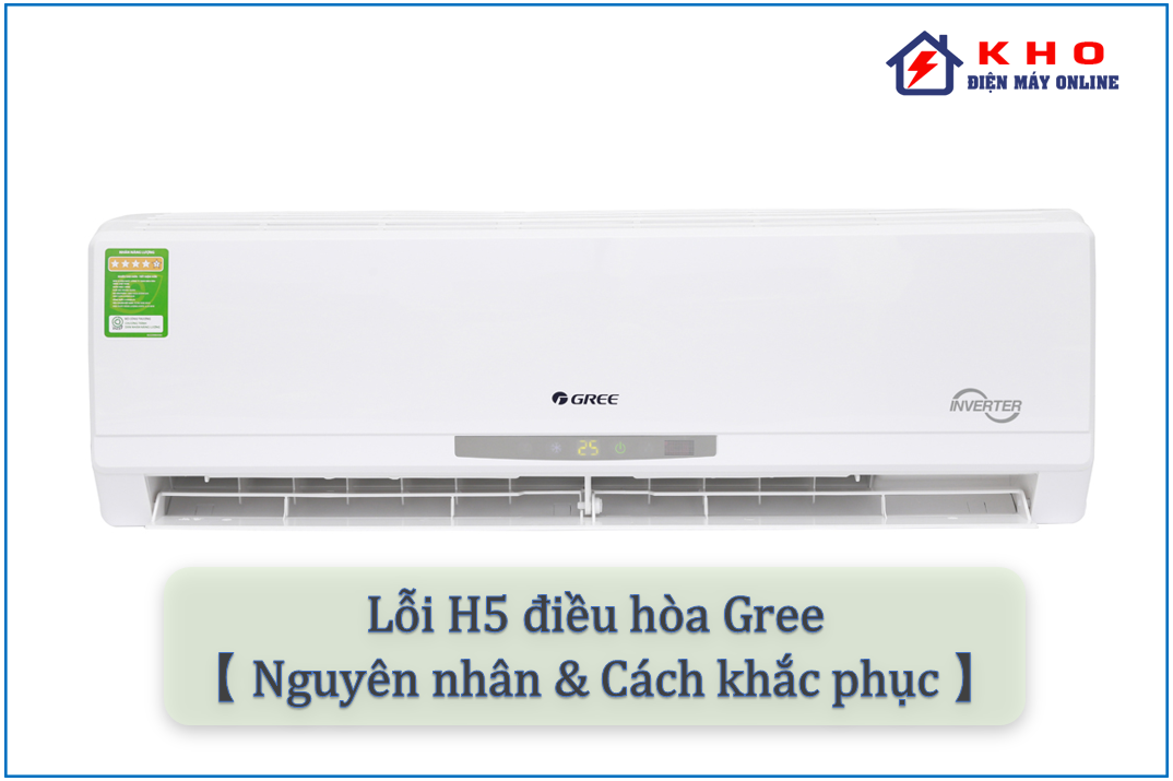 cach khac phuc loi h5 dieu hoa gree 5
