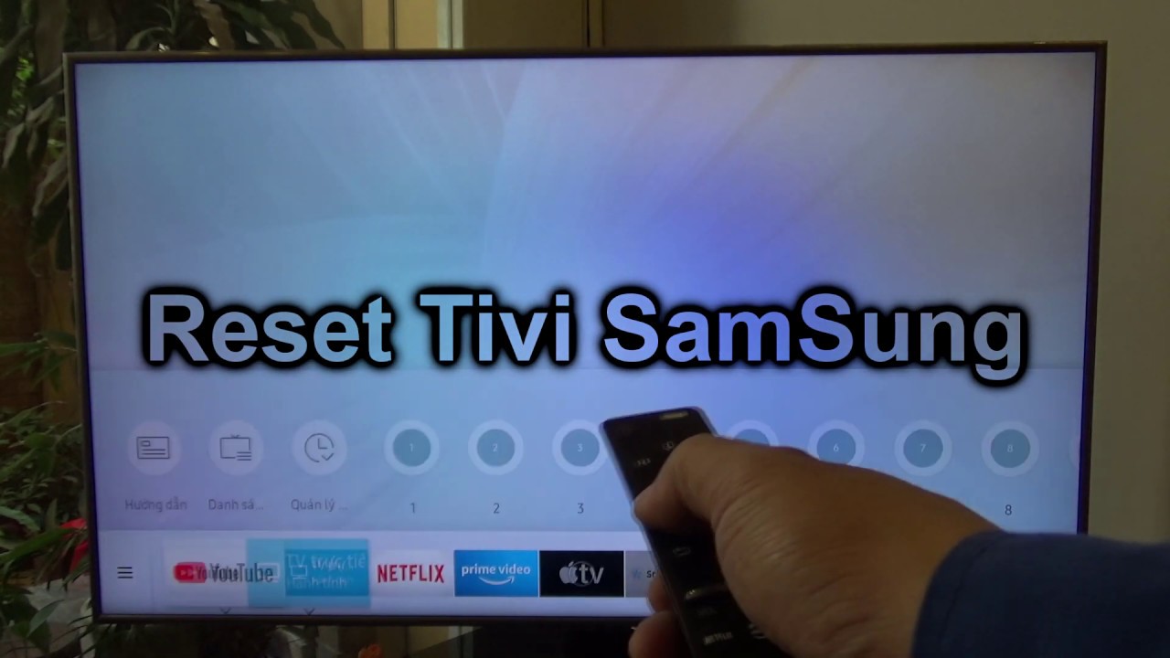 cach reset tivi samsung