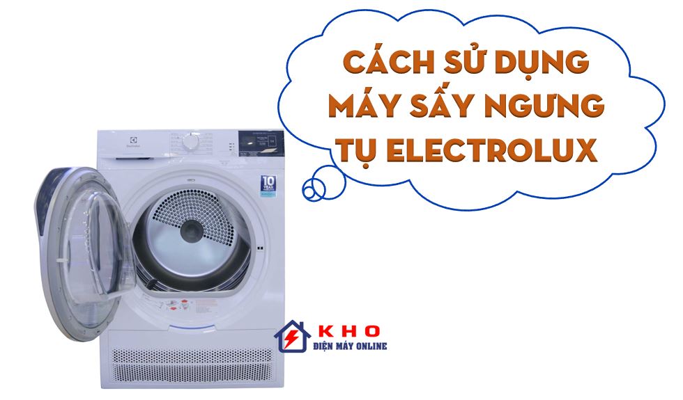 cach su dung may say electrolux ngung tu 1