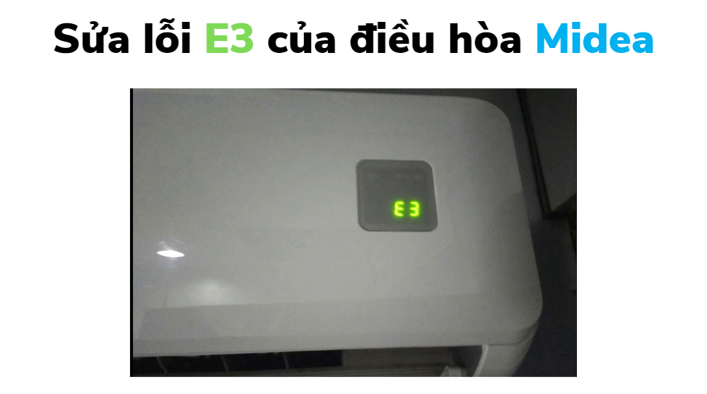 cach sua dieu hoa midea bao loi e3 6