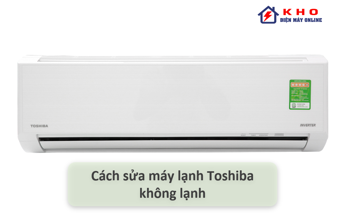cach sua may lanh toshiba khong lanh 7