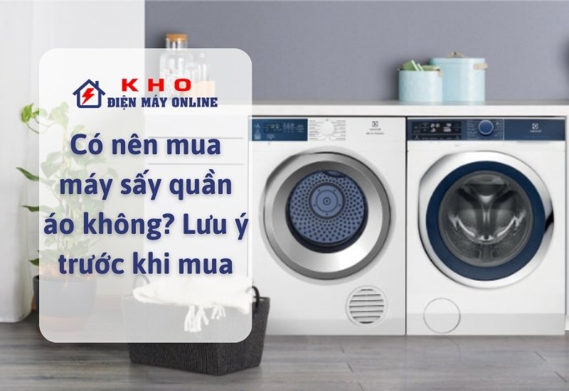 co nen mua may say quan ao khong luu y truoc khi mua