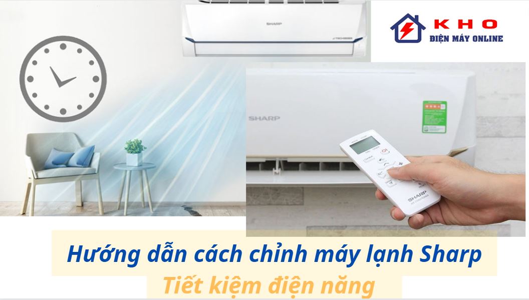 dieu chinh may lanh sharp tiet kiem dien nang