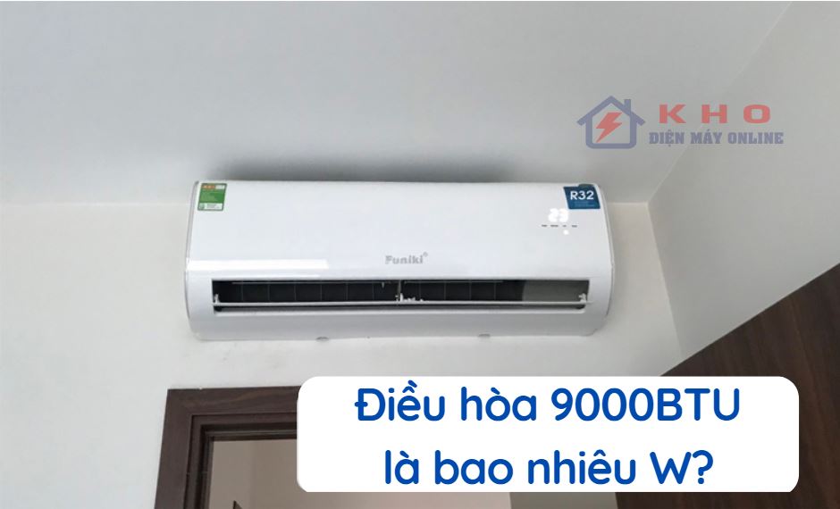 dieu hoa 9000btu la bao nhieu w 1