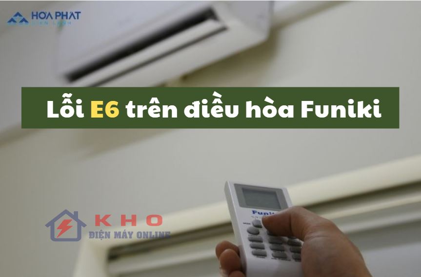 dieu hoa funiki bao loi e6 1