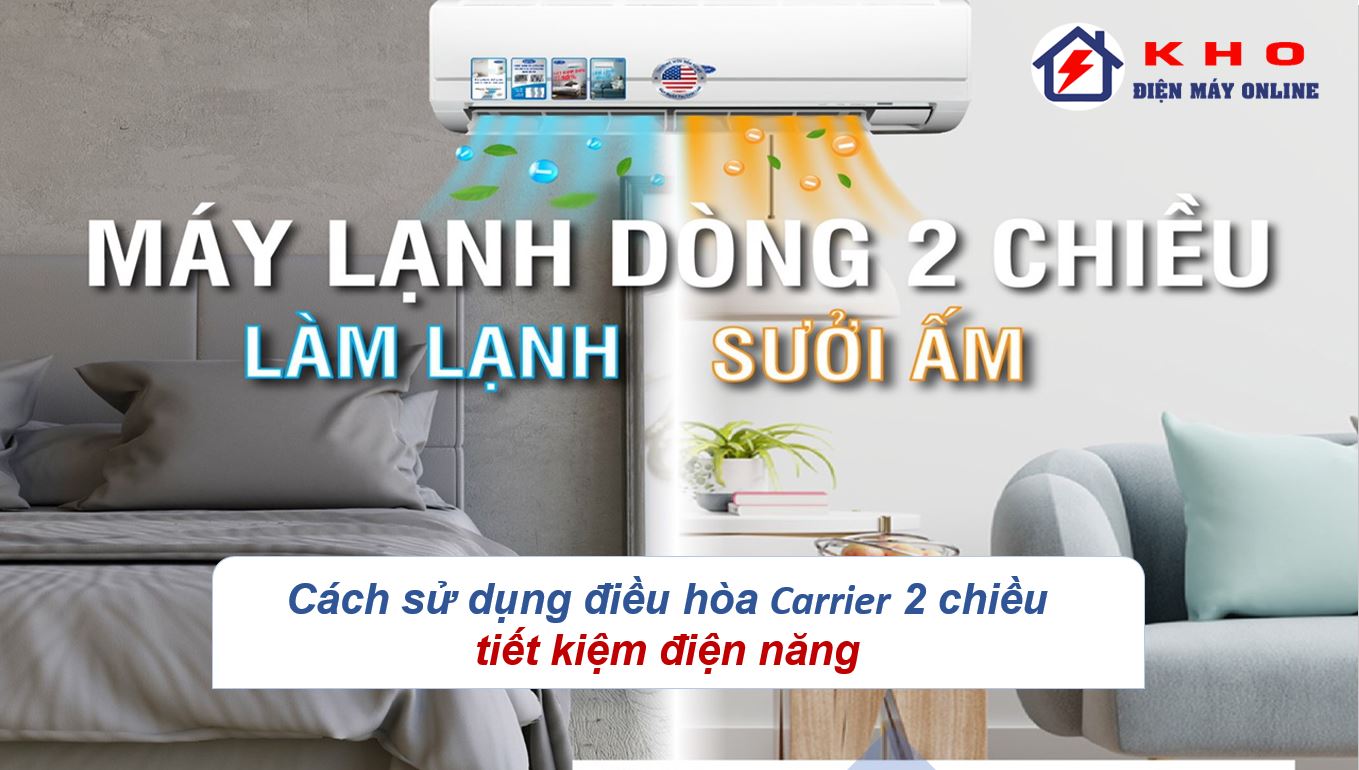 huong dan cach su dung dieu hoa 2 chieu carier 3