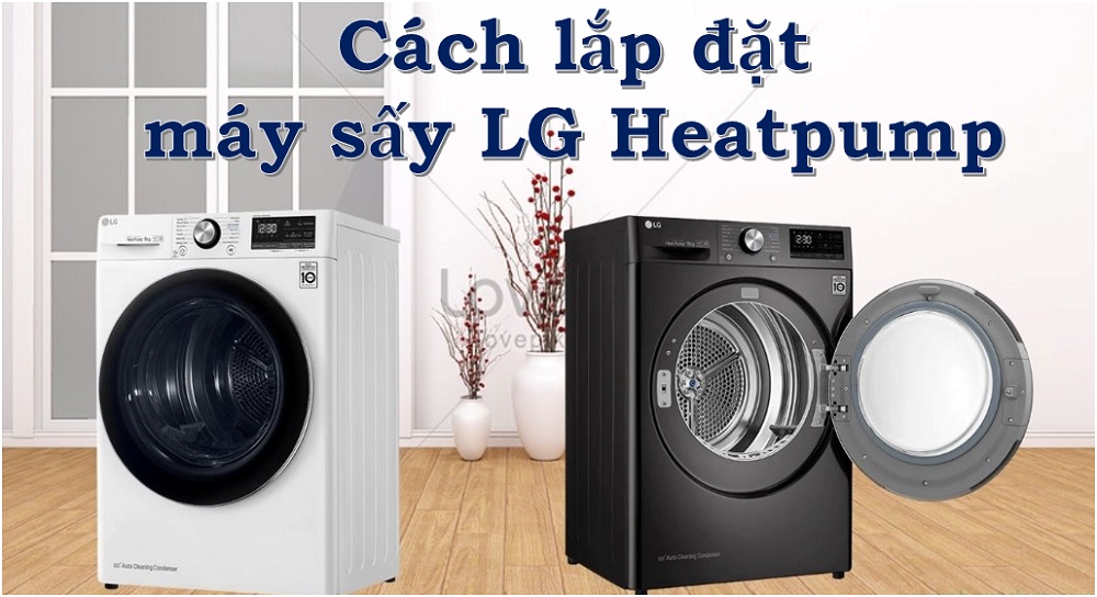huong dan lap dat may say lg heatpump