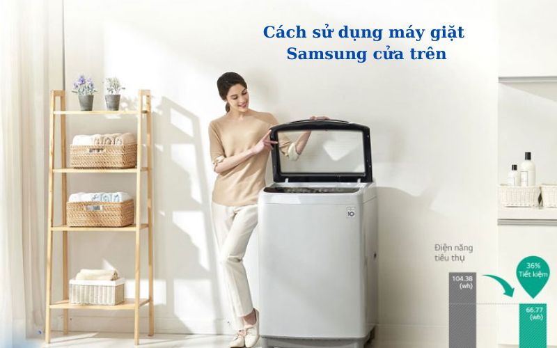 huong dan su dung may giat samsung cua tren