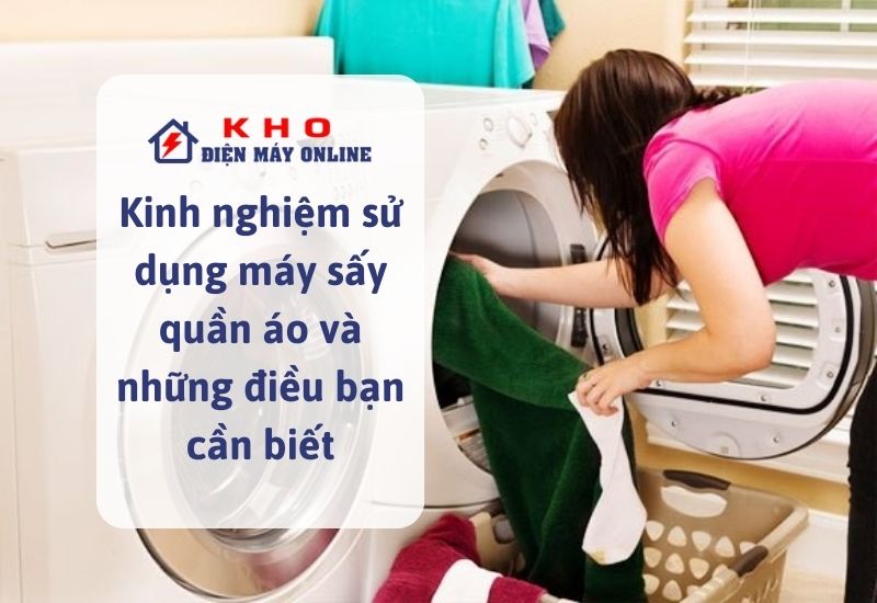 kinh nghiem su dung may say quan ao