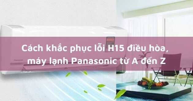 loi h15 may lanh panasonic 6