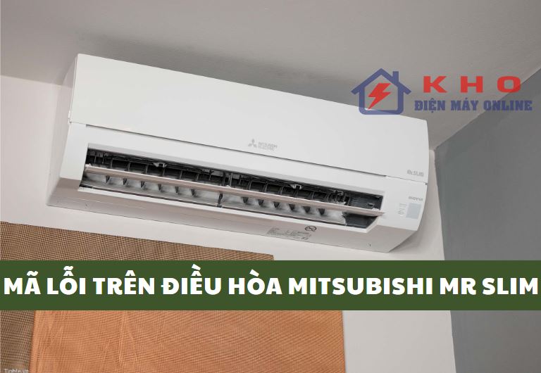ma loi dieu hoa mitsubishi mr slim 1