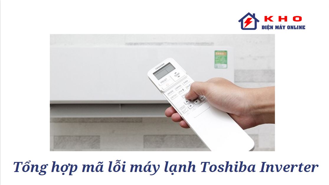 ma loi may lanh toshiba inverter