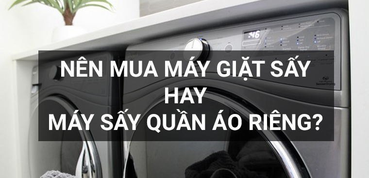 mua may giat say hay may say rieng 1