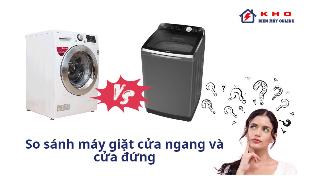 so sanh may giat cua ngang va cua dung
