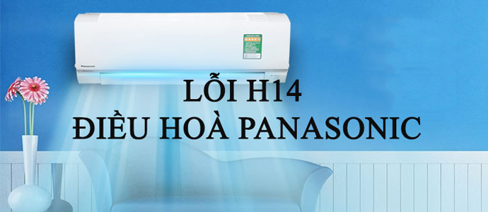 sua loi h14 may lanh panasonic 5
