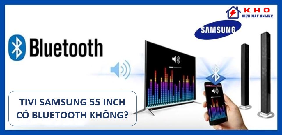 Tivi samsung 55 inch có bluetooth không? | Cách kiểm tra 20 tivi samsung 55 inch co bluetooth khong 1