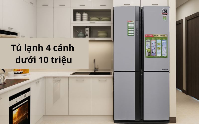 tu lanh 4 canh duoi 10 trieu