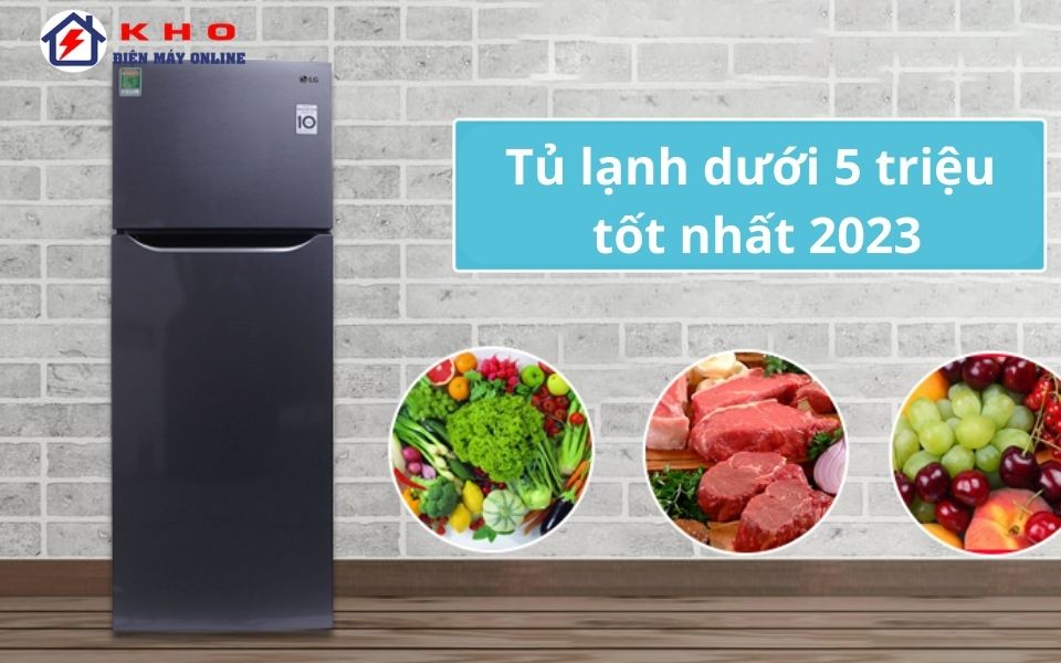 tu lanh duoi 5 trieu